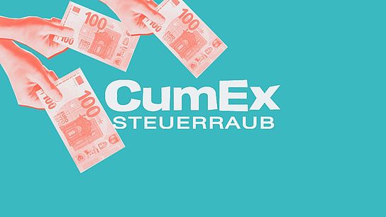 Drei Hände halten jeweils einen 100€-Schein ins Bild. Dazu die Caption "CumEx Steuerraub"