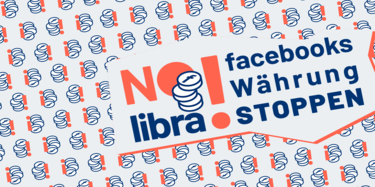 Der Kampagnenslogan "No libra! facebooks Währung stoppen!" und im Hintergrund viele Coins mit facebook-logo.