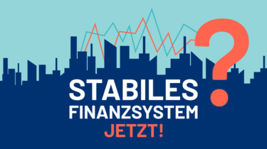 FAQ: Petition "Stabiles Finanzsystem jetzt!"