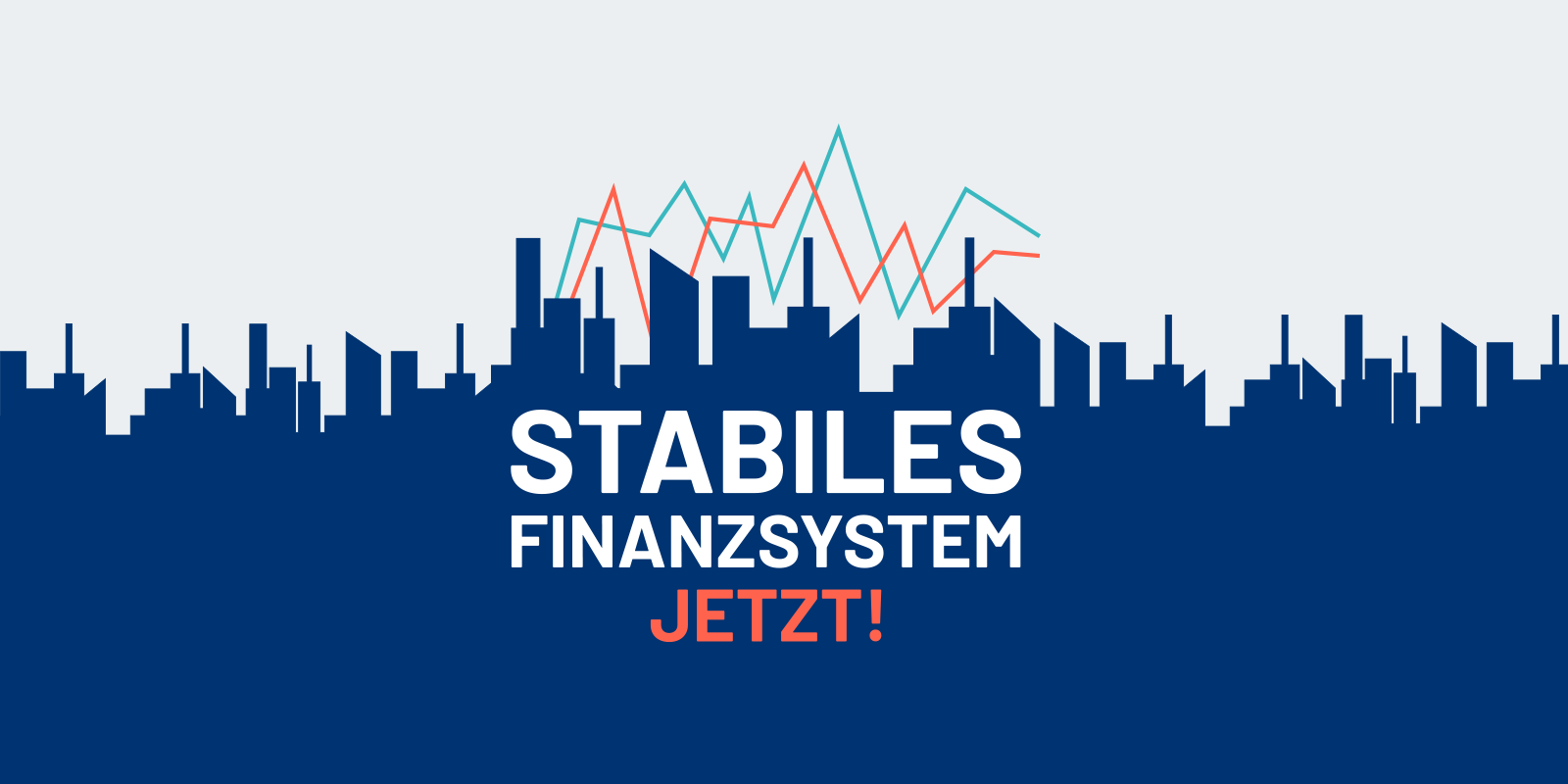 Petition: Stabiles Finanzsystem jetzt!